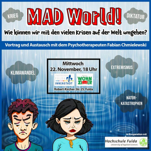 Mad World - Wie können wir mit den vielen Krisen auf der Welt umgehen?